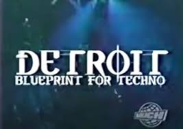 Flyer for event Detroit:  The Blueprint Of Techno.
