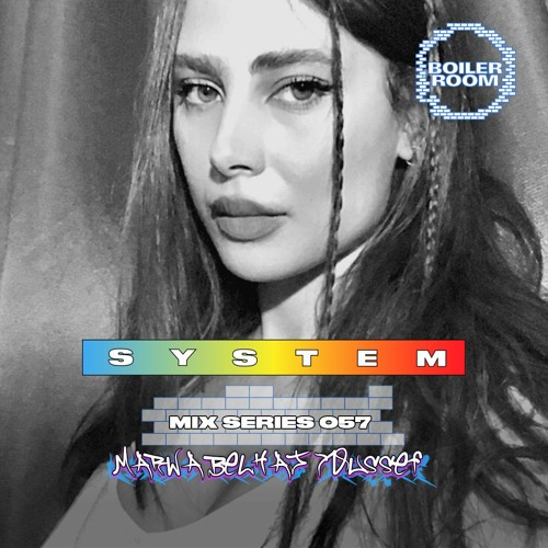 Photo of set SYSTEM MIX 057: Marwa Belhaj Youssef.