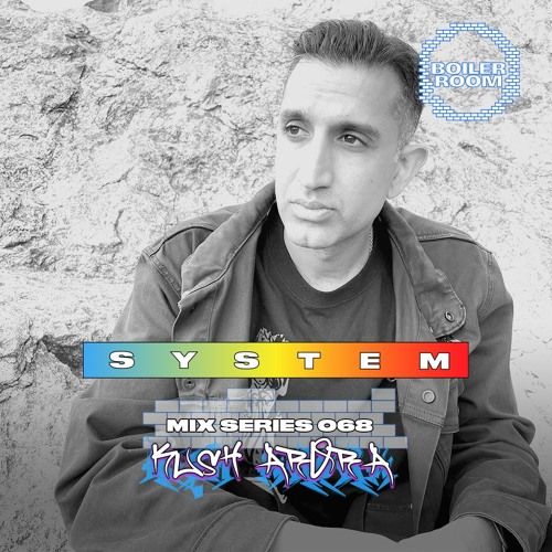 Photo of set SYSTEM Mix 068: Kush Arora AKA Only Now.