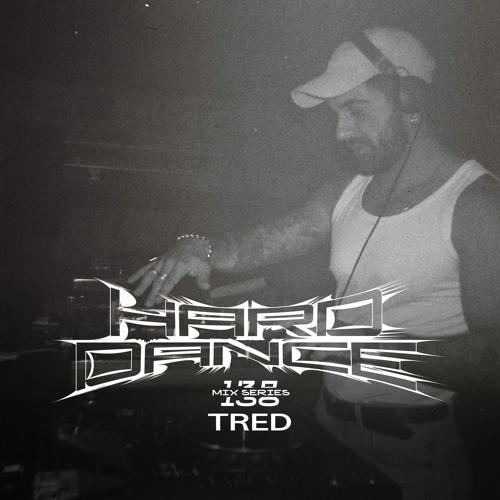 Photo of set Hard Dance 138: TRED.