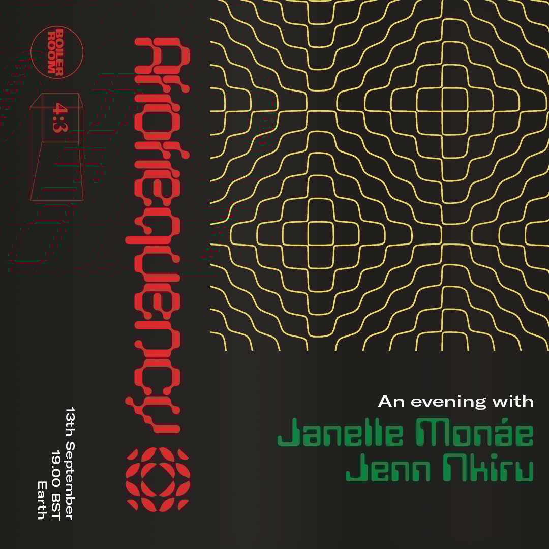 4:3 with Janelle Monáe & Jenn Nkiru: AFROFREQUENCY flyer