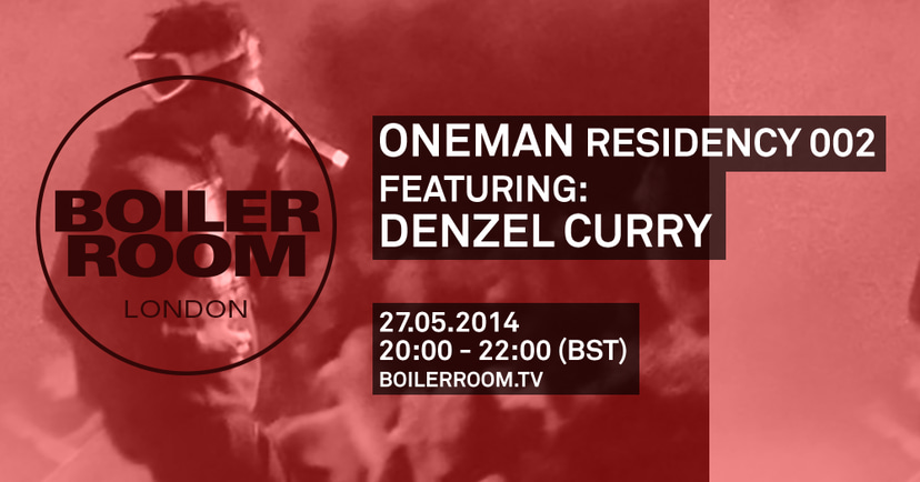 Flyer for event London: Oneman Residency 002 featuring Denzel Curry .