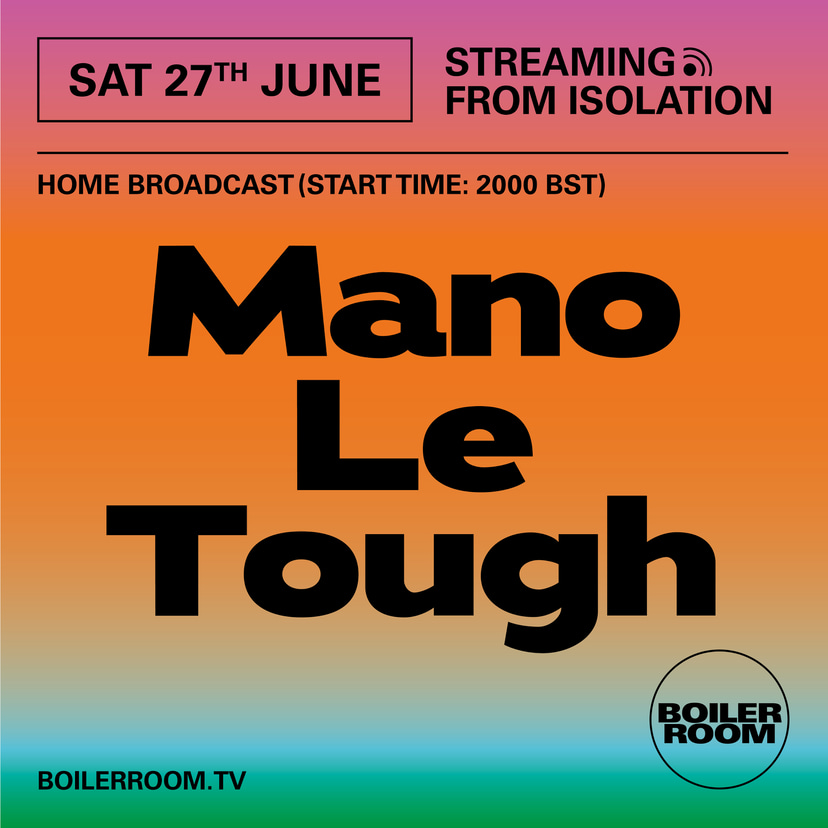 Flyer for event Streaming From Isolation with Mano Le Tough.