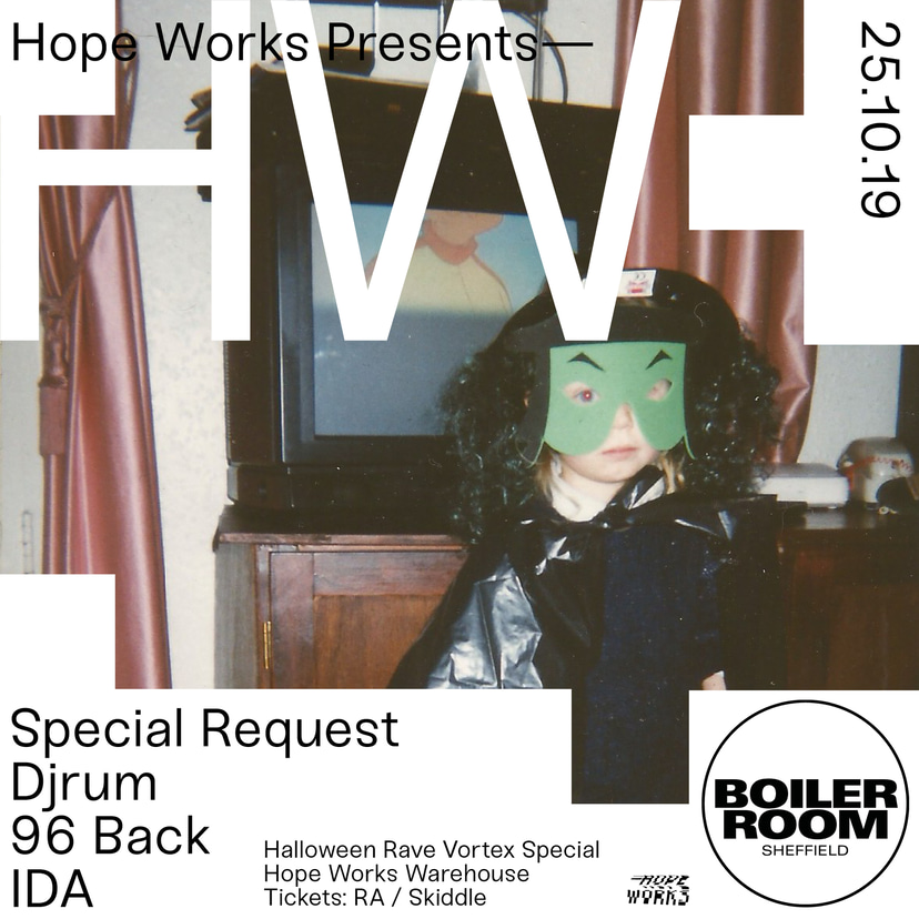 Flyer for event Boiler Room x Hope Works.