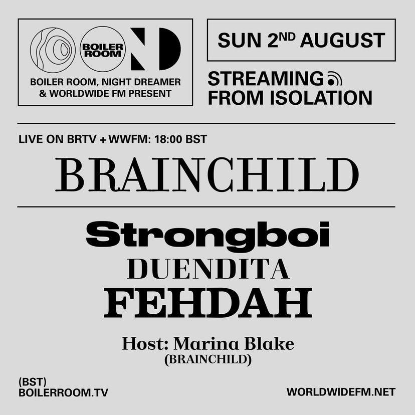 Flyer for event Streaming From Isolation with Night Dreamer & Worldwide FM: Brainchild.