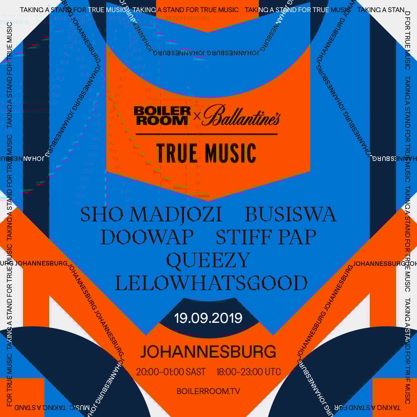 Flyer for event Boiler Room X Ballantine's True Music: Johannesburg 2019.