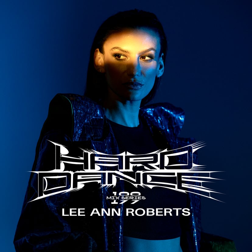 Flyer for event Hard Dance 199: Lee Ann Roberts.